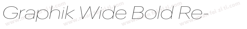 Graphik Wide Bold Re字体转换